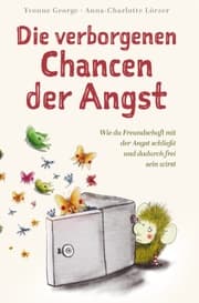 Cover von Die verborgenen Chancen der Angst