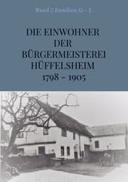 Cover von Die Einwohner der Bürgermeisterei Hüffelsheim 1798 - 1905