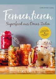 Cover von Fermentieren - Superfood aus Omas Zeiten