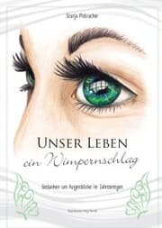 Cover von Unser Leben - ein Wimpernschlag