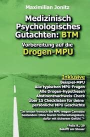 Cover von Medizinisch Psychologisches Gutachten: BTM