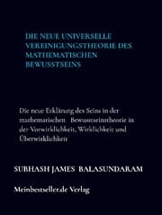Cover von Die neue universelle Vereinigungstheorie des mathematischen Bewusstseins