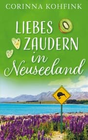 Cover von Liebeszaudern in Neuseeland