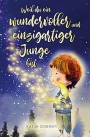 Cover von Weil du ein wundervoller und einzigartiger Junge bist!