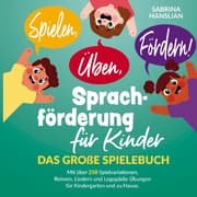 Cover von Spielen, Üben, Fördern! Sprachförderung für Kinder.
