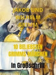 Cover von 10 BELIEBSTEN GRIMMS MÄRCHEN