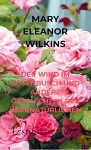 Cover von DER WIND IM ROSENBUSCH UND ANDERE GESCHICHTEN DES ÜBERNATÜRLICHEN