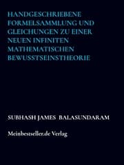 Cover von Handgeschriebene Formelsammlung und Gleichungen zu einer neuen infiniten mathematischen Bewusstseinstheorie