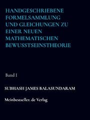Cover von Handgeschriebene Formelsammlung und Gleichungen zu einer neuen mathematischen Bewusstseinstheorie