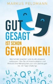 Cover von GUT GESAGT IST SCHON GEWONNEN! Wortschatz erweitern und Ausdrucksweise verbessern: