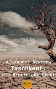 Cover von Taschkent, die brotreiche Stadt