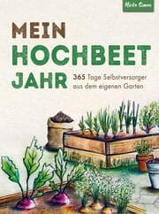 Cover von Mein Hochbeet Jahr - 365 Tage Selbstversorger aus dem eigenen Garten
