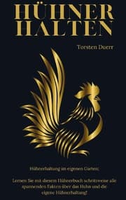 Cover von Hühner halten: Hühnerhaltung im eigenen Garten