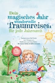 Cover von Dein magisches Jahr - wundervolle Traumreisen für jede Jahreszeit
