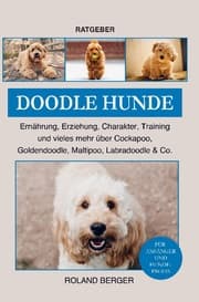 Cover von Doodle Hunde Cockapoo, Goldendoodle, Maltipoo, Labradoodle & Co.