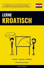 Cover von Lerne Kroatisch - Schnell / Einfach / Effizient