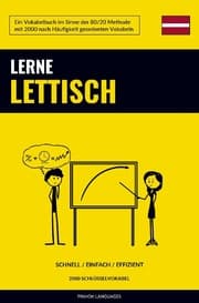 Cover von Lerne Lettisch - Schnell / Einfach / Effizient