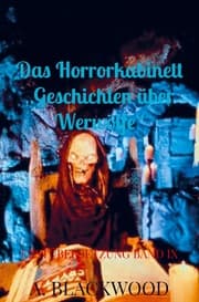 Cover von Das Horrorkabinett 'Geschichten über Werwölfe'