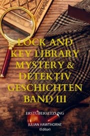 Cover von Lock and Key Library Mystery & Detektiv Geschichten Band III
