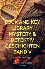Cover von Lock and Key Library Mystery & Detektiv Geschichten Band V