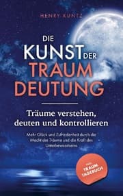 Cover von Die Kunst der Traumdeutung - Träume verstehen, deuten und kontrollieren
