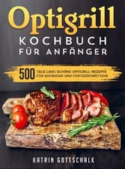 Cover von Optigrill kochbuch Für Anfänger