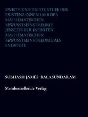 Cover von Zweite und dritte Stufe der Existenz innerhalb der mathematischen Bewusstseinstheorie jenseits der infiniten mathematischen Bewusstseinstheorie