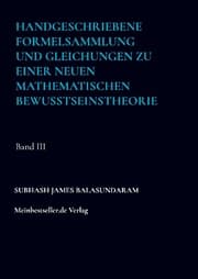 Cover von Handgeschriebene Formelsammlung und Gleichungen zu einer neuen mathematischen Bewusstseinstheorie