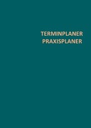 Cover von Terminplaner Praxisplaner 7-20 Uhr