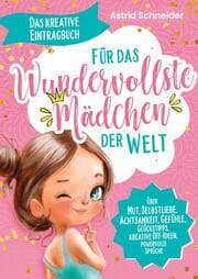 Cover von Für das wundervollste Mädchen der Welt: Das kreative Eintragbuch