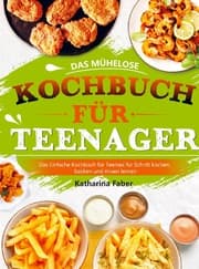 Cover von Das mühelose Kochbuch für Teenager