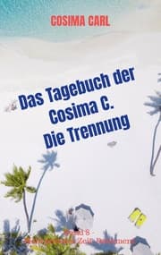 Cover von Das Tagebuch der Cosima C. - Die Trennung