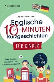 Cover von Englische 10-Minuten Kurzgeschichten für Kinder: Spielend einfach Englisch lernen. Mit 21 zweisprachigen Geschichten zum Englisch-Erfolg