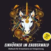 Cover von Einhörner im Zauberwald: Malbuch für Erwachsene zur Entspannung