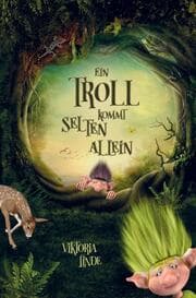 Cover von Ein Troll kommt selten allein - Das spannende Kinderbuch zum Vorlesen und Selberlesen.