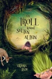Cover von Ein Troll kommt selten allein - Das spannende Kinderbuch zum Vorlesen und Selberlesen.