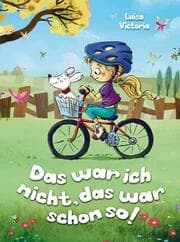 Cover von 'Das war ich nicht, das war schon so!' Ein faszinierendes Kinderbuch ab 6 Jahre.