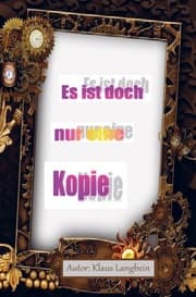 Cover von Es ist doch nur eine Kopie