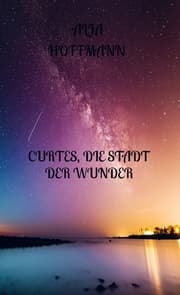 Cover von Curtes, die Stadt de Wunder