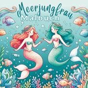 Cover von Märchenhafte Meeresabenteuer: Das Meerjungfrau-Malbuch für kleine Prinzessinnen!