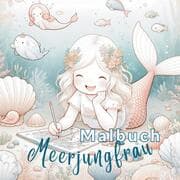 Cover von Malbuch für Mädchen: Zauberhafte Meerjungfrau-Welten!