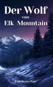 Cover von Der Wolf vom Elk Mountain