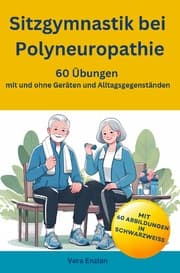 Cover von Sitzgymnastik bei Polyneuropathie - 60 Übungen mit und ohne Geräten und Alltagsgegenständen