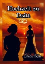 Cover von Hochzeit zu Dritt