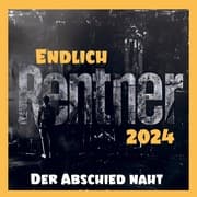 Cover von Rentner ab 2024- Der Abschied naht