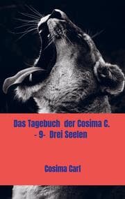 Cover von Das Tagebuch der Cosima C. - 9- Drei Seelen