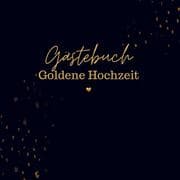 Cover von Gästebuch Goldene Hochzeit- Gästebuch Blanko