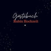 Cover von Gästebuch Rubin Hochzeit- Gästebuch Blanko