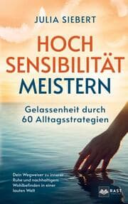 Cover von Hochsensibilität meistern - Gelassenheit durch 60 Alltagsstrategien