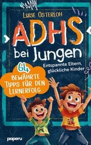 Cover von ADHS bei Jungen - 64 bewährte Tipps für den Lernerfolg